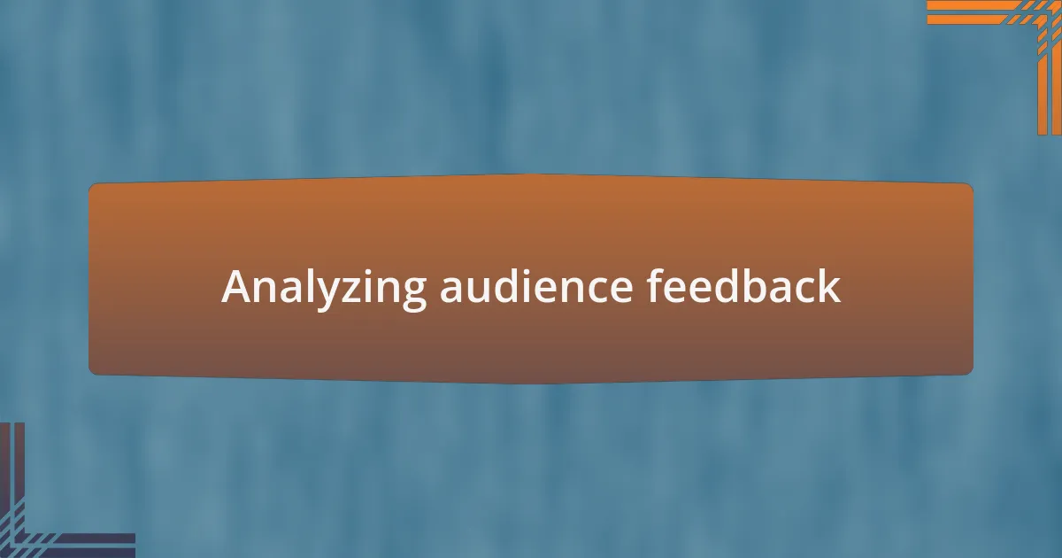 Analyzing audience feedback