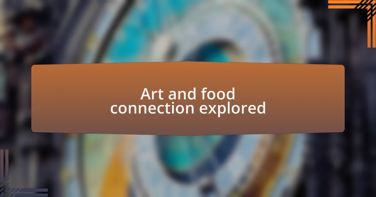 Art and food connection explored