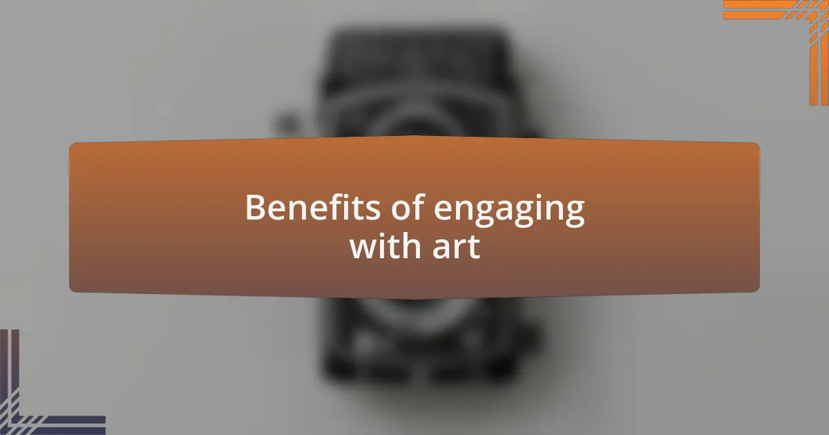 Benefits of engaging with art