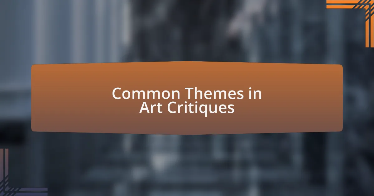 Common Themes in Art Critiques