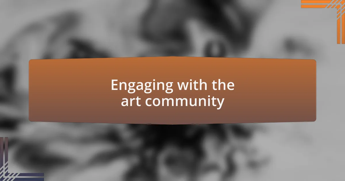 Engaging with the art community