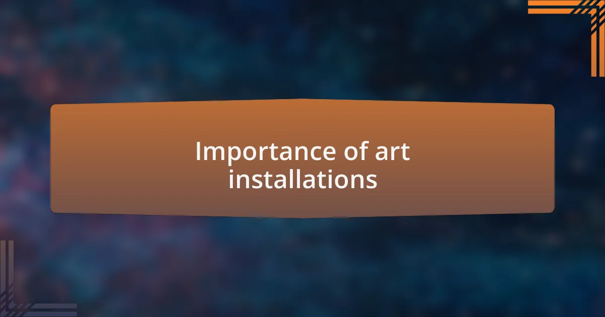 Importance of art installations