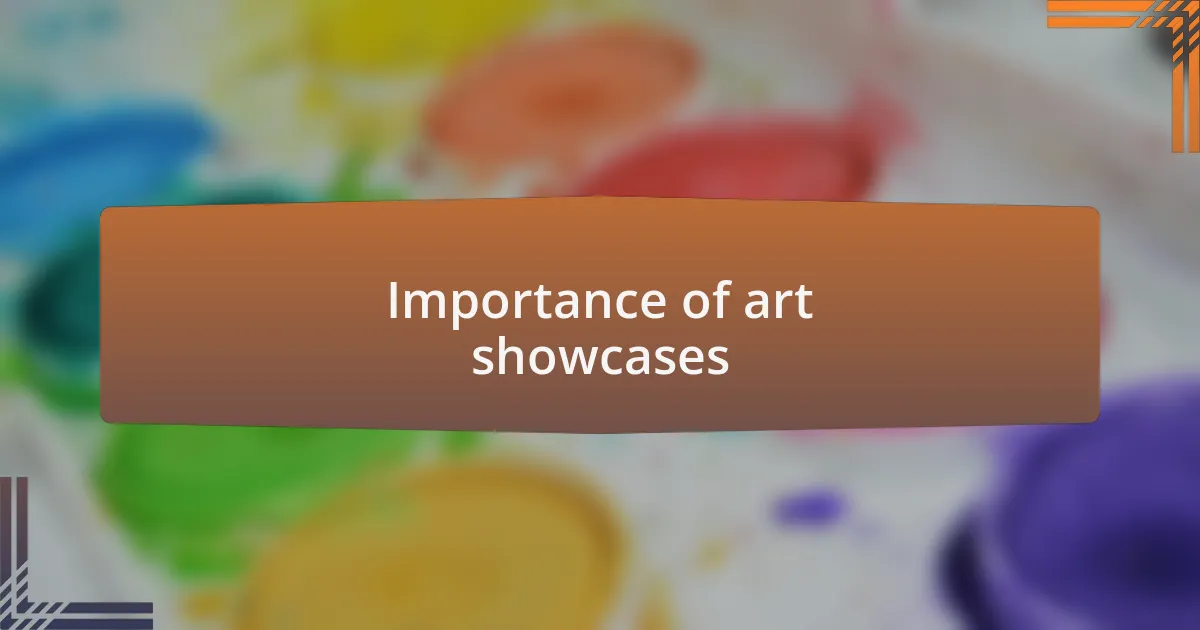 Importance of art showcases