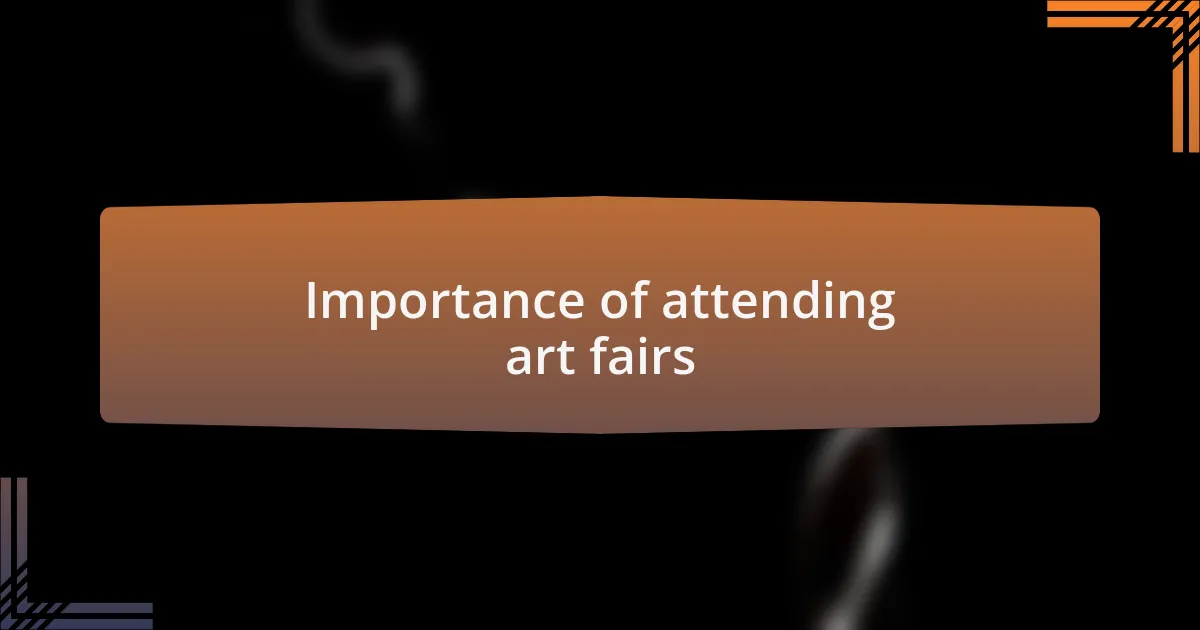 Importance of attending art fairs