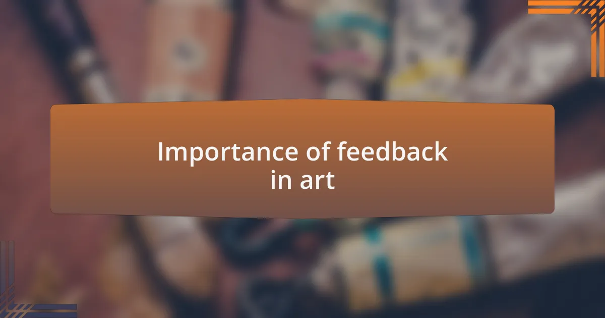 Importance of feedback in art