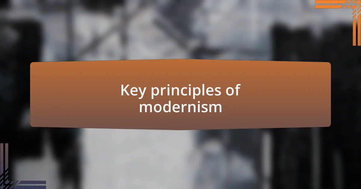 Key principles of modernism