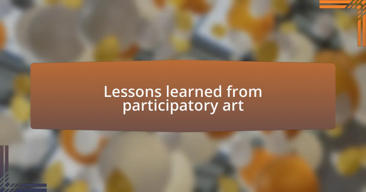 Lessons learned from participatory art
