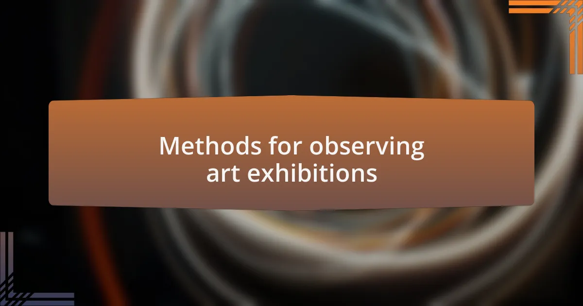 Methods for observing art exhibitions
