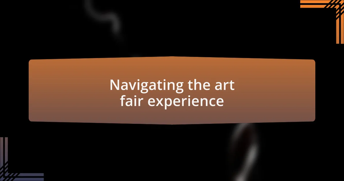 Navigating the art fair experience