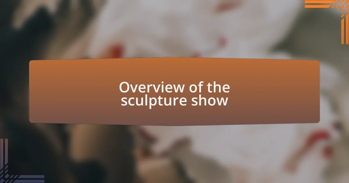 Overview of the sculpture show