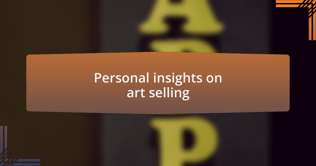 Personal insights on art selling