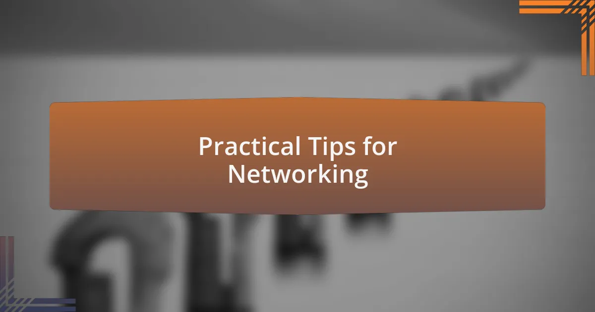 Practical Tips for Networking