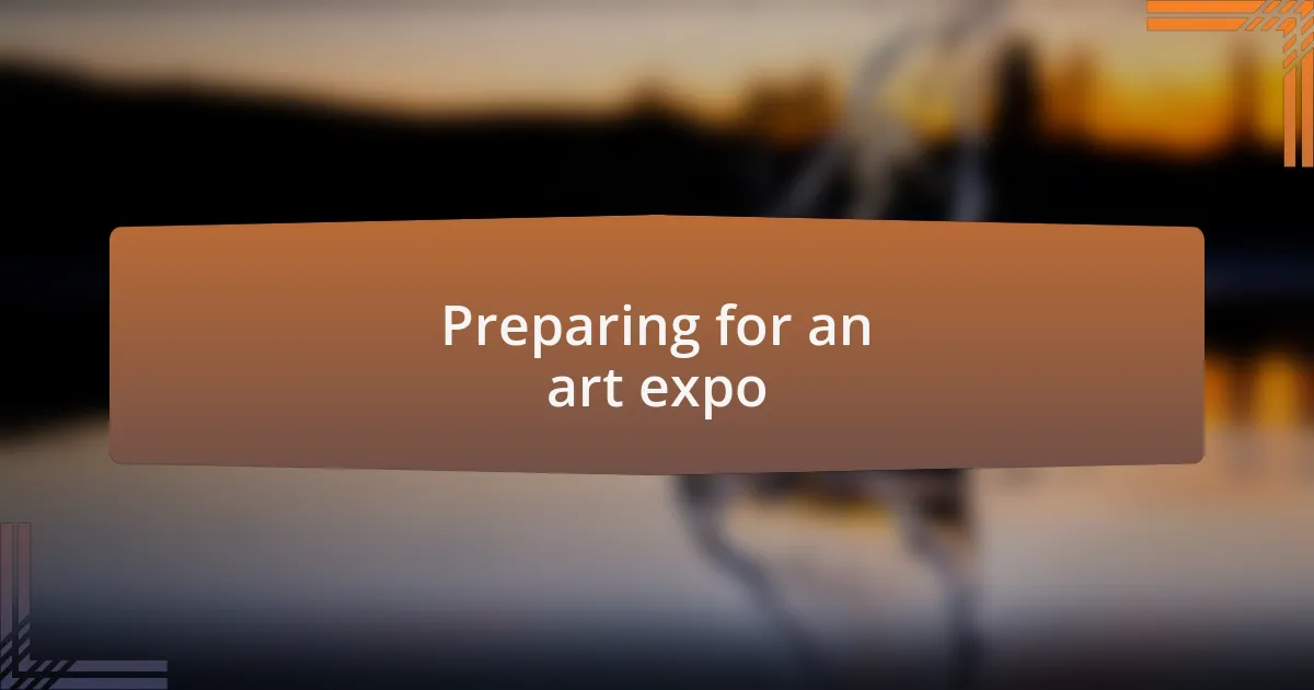 Preparing for an art expo