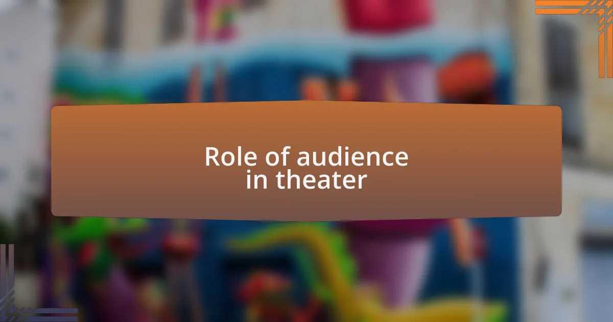 Role of audience in theater