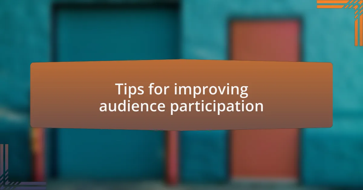 Tips for improving audience participation