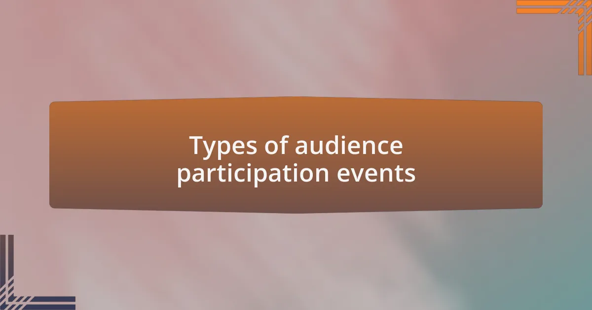 Types of audience participation events